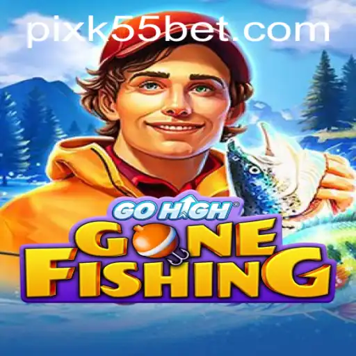 GoHighGoneFishing: Conquiste Altas Ondas com K55BET.com
