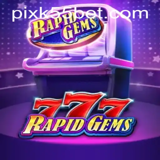 Explorando o Mundo Vibrante de RapidGems777: O Jogo que Conquista os Fãs de K55BET.com
