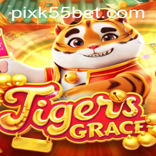Descubra o Mundo de TigersGrace: A Nova Sensação de Jogos na Plataforma K55BET.com